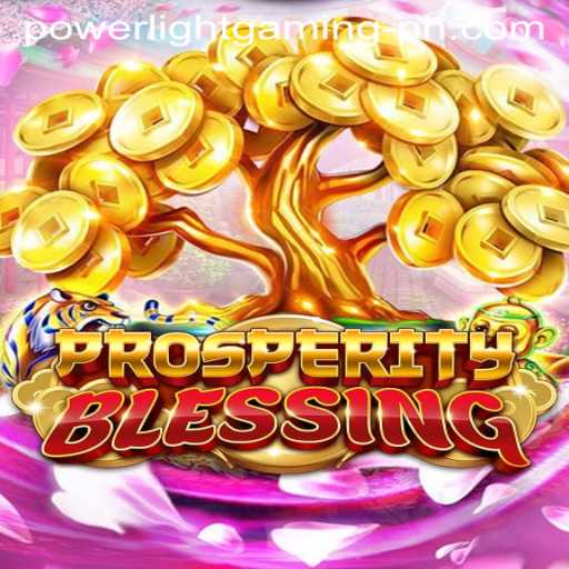 Exploring ProsperityBlessing: A Guide to the Latest Gaming Sensation by Power Light Gaming